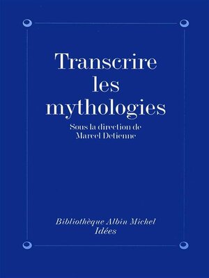 cover image of Transcrire les mythologies